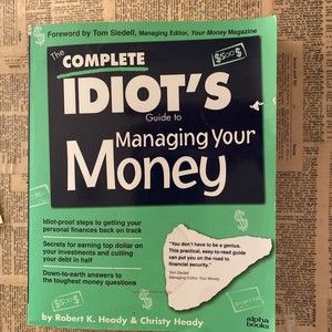 The Complete Idiot's Guide to Managing Your Money by Heady Paperback 1995